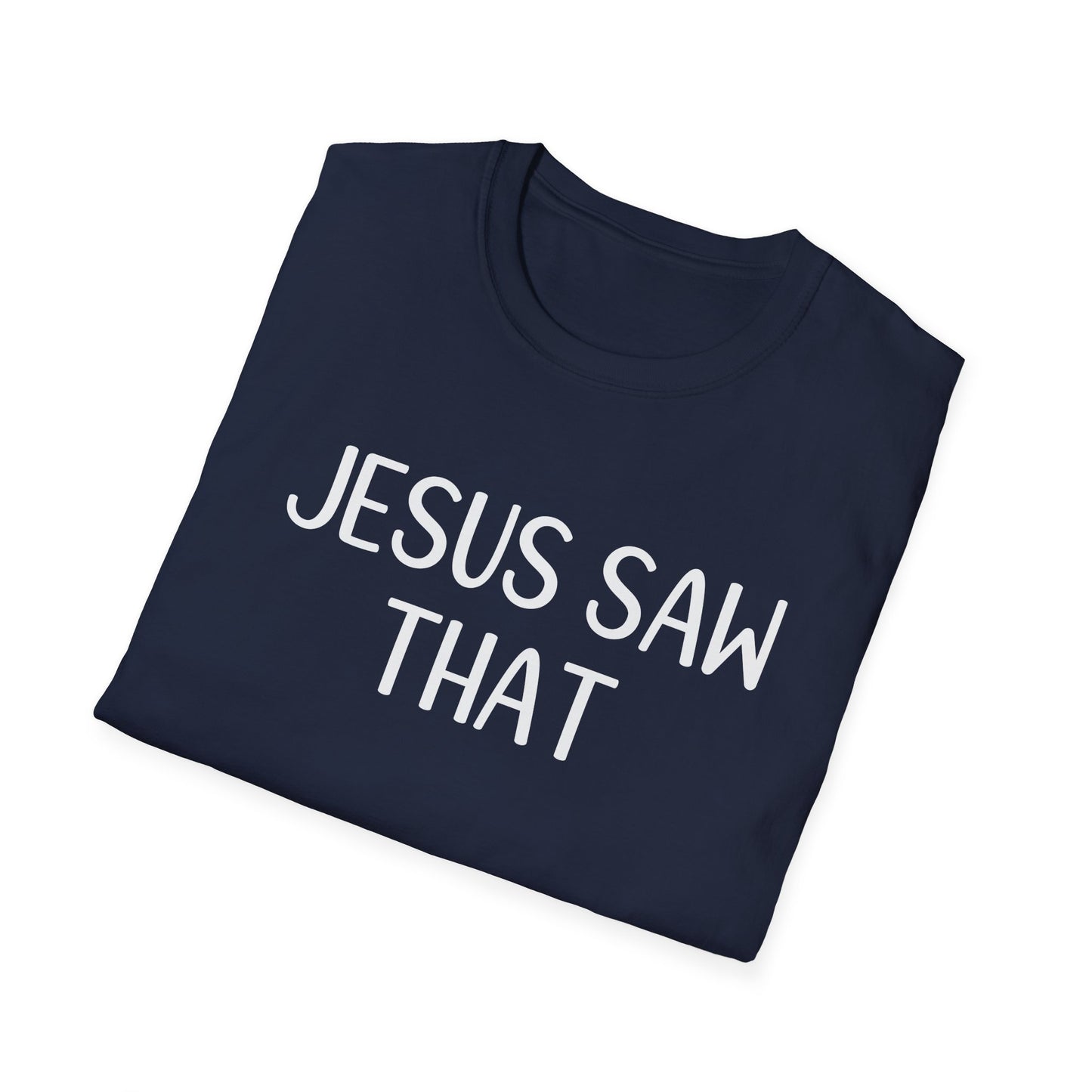 Jesus Saw That