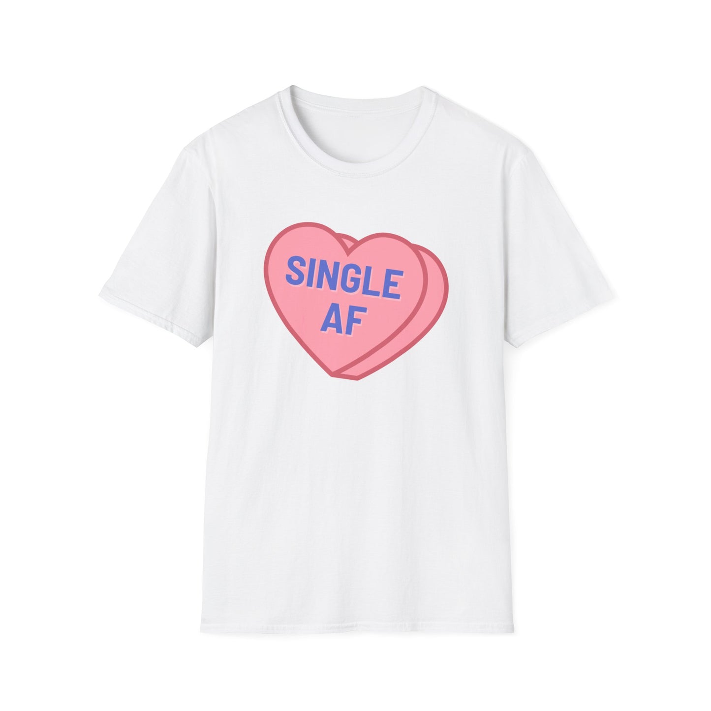 Single AF - Candy Heart Valentine's Day Shirt