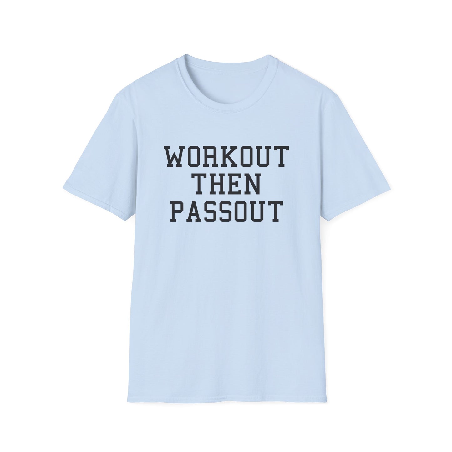 Workout Then Passout