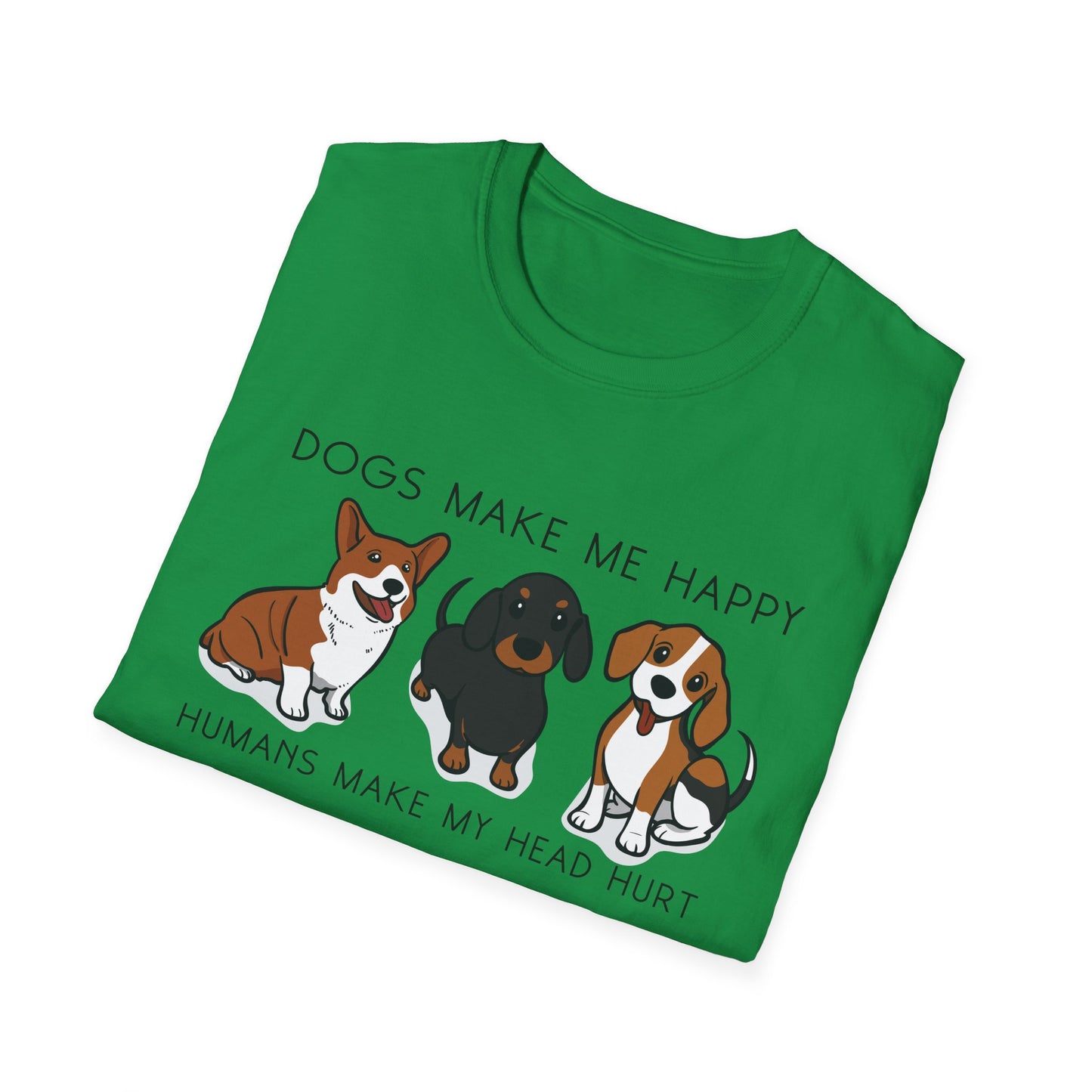 Dogs Make Me Happy, Humans Make My Head Hurt