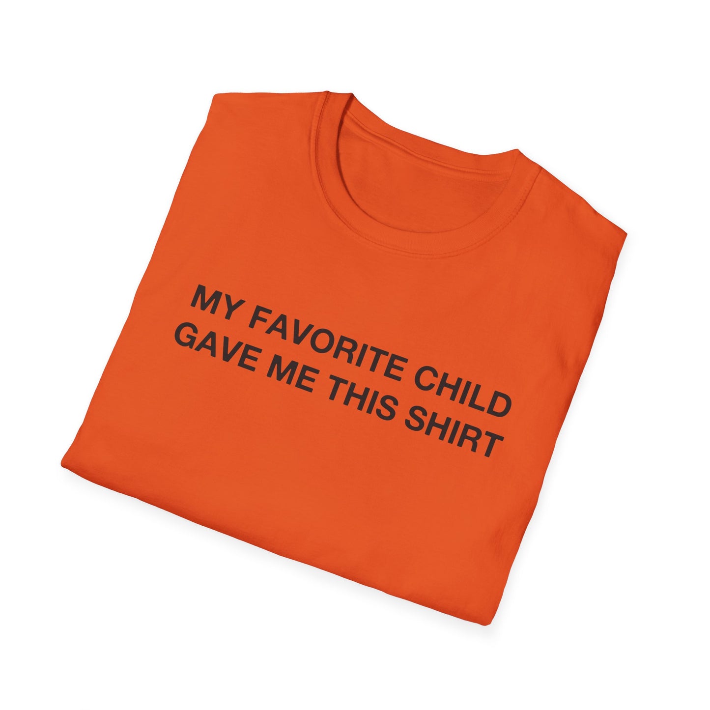 My Favorite Child Gave Me This Shirt