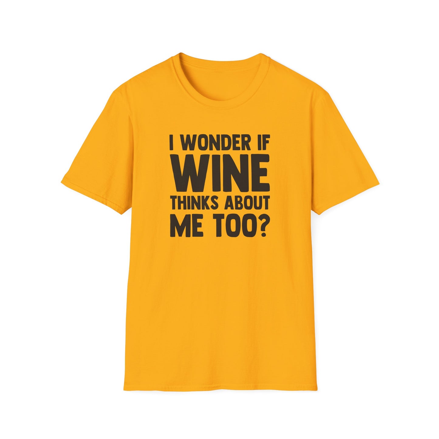 I Wonder If Wine Thinks About Me Too?