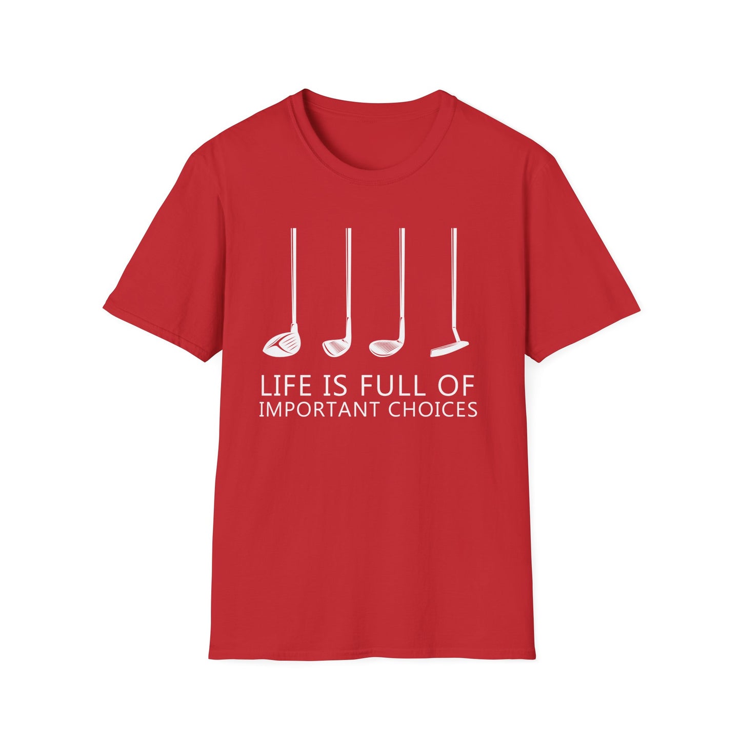 Life is Full of Important Choices - Golf