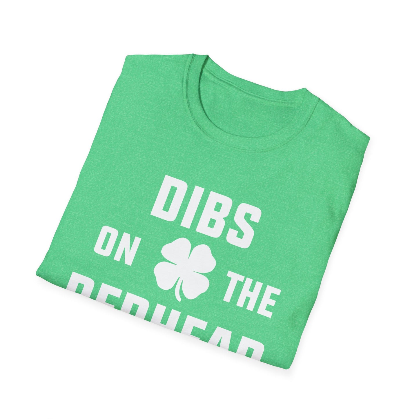 Dibs on the Redhead - St. Patrick's Day