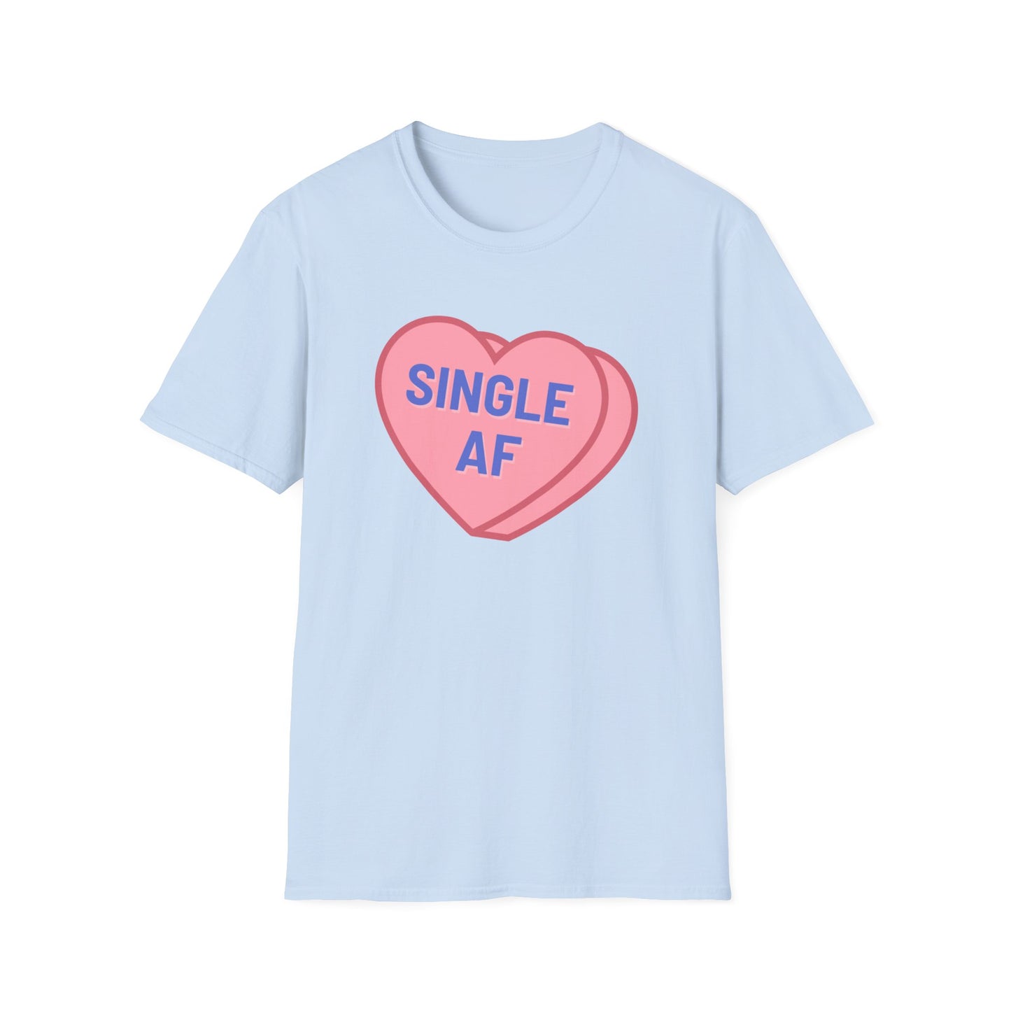 Single AF - Candy Heart Valentine's Day Shirt