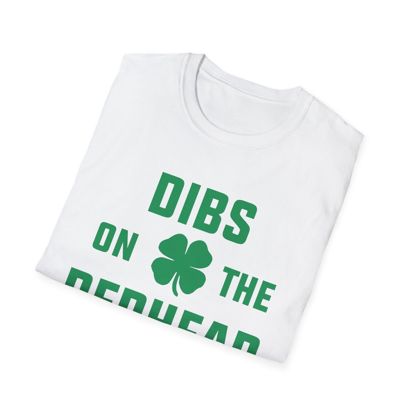 Dibs on the Redhead - St. Patrick's Day