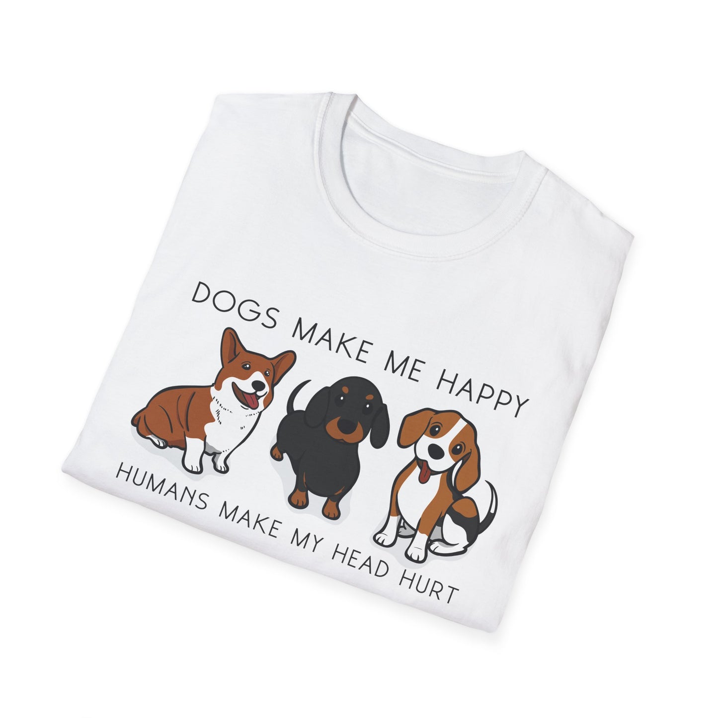 Dogs Make Me Happy, Humans Make My Head Hurt