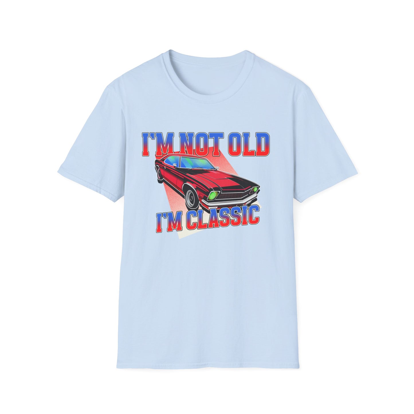 I'm Not Old, I'm Classic