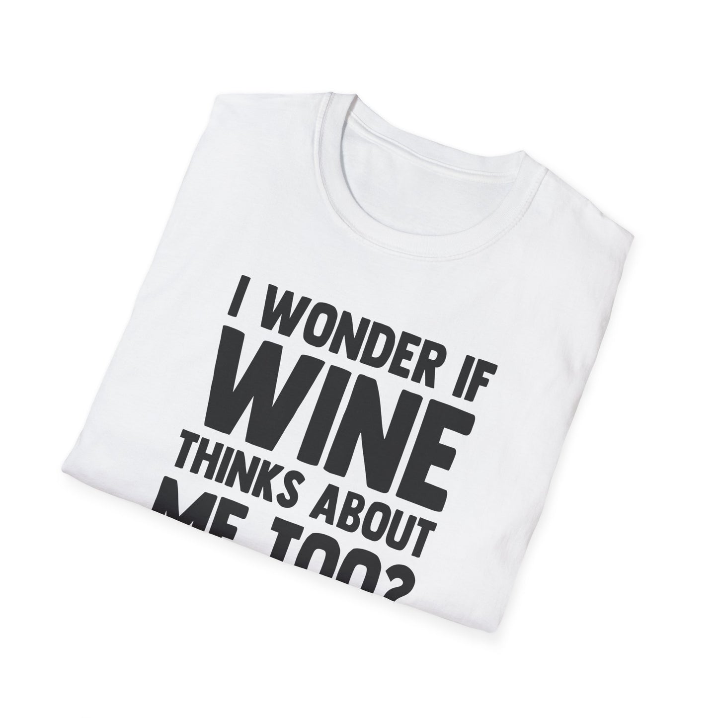 I Wonder If Wine Thinks About Me Too?