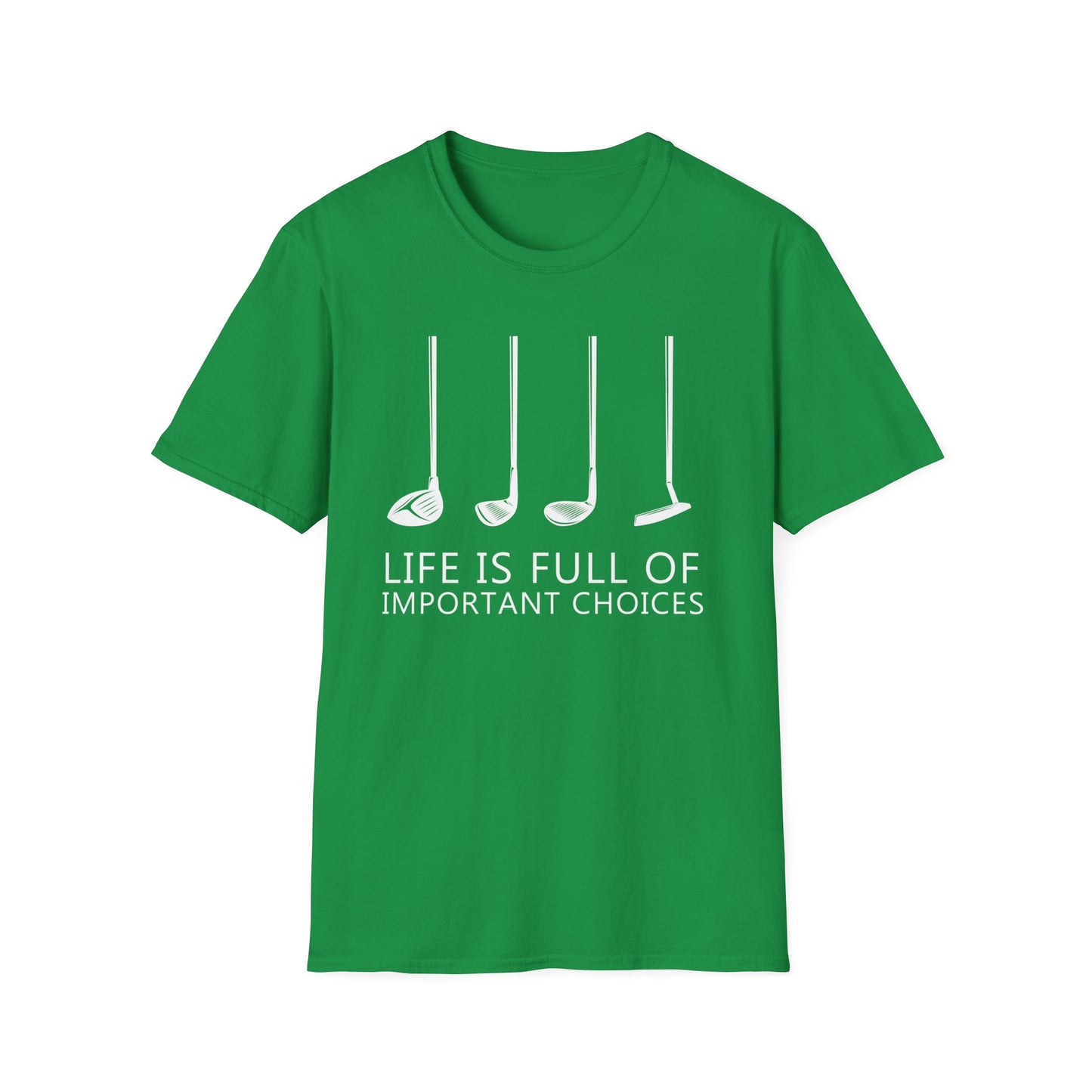 Life is Full of Important Choices - Golf