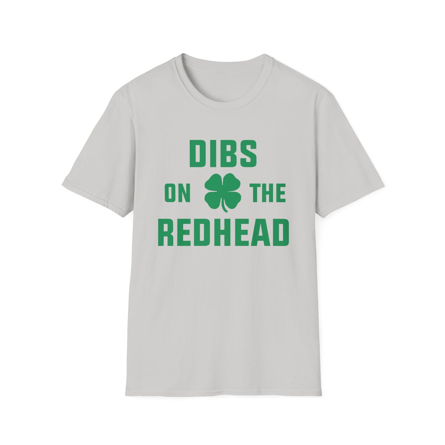 Dibs on the Redhead - St. Patrick's Day