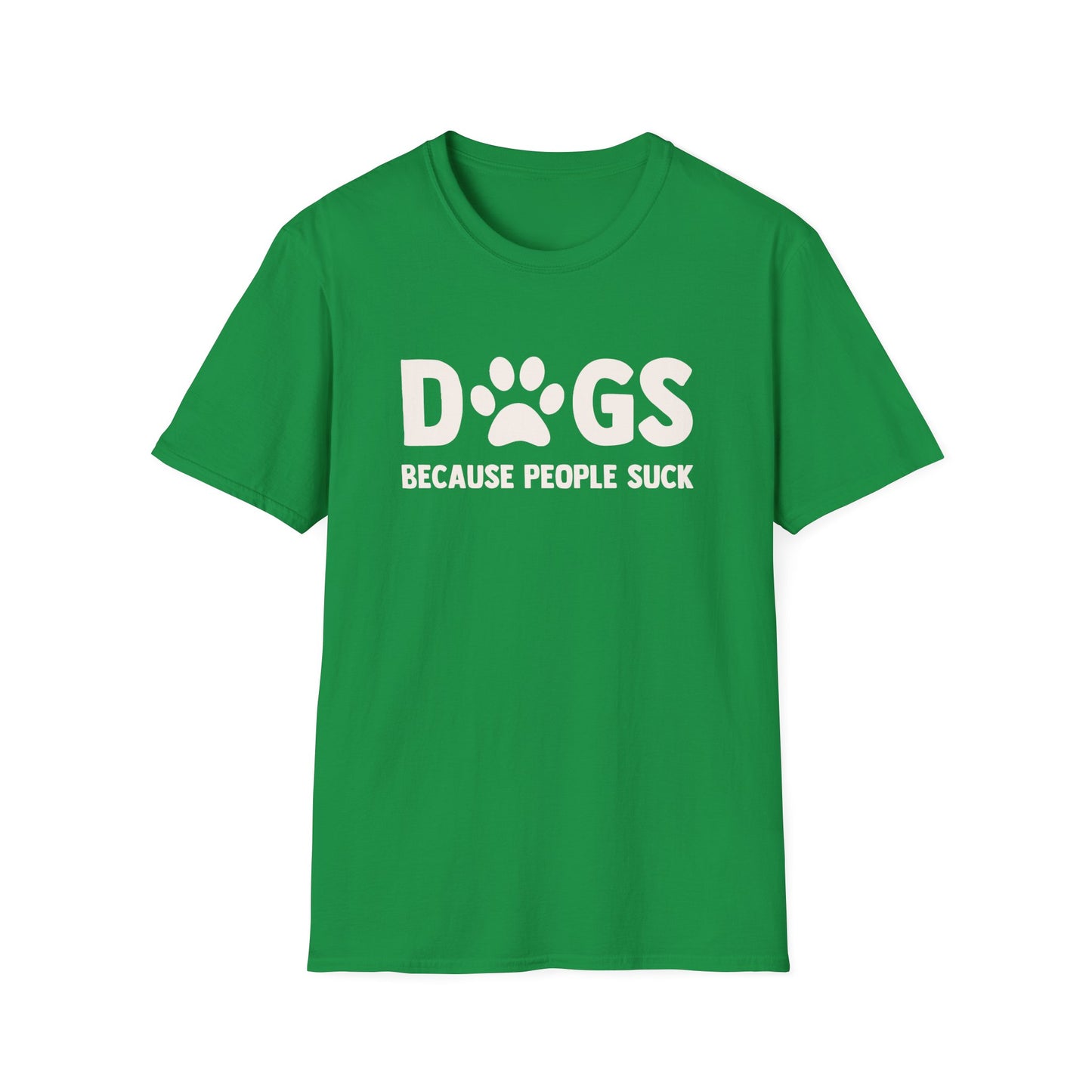 Dogs Because People Suck