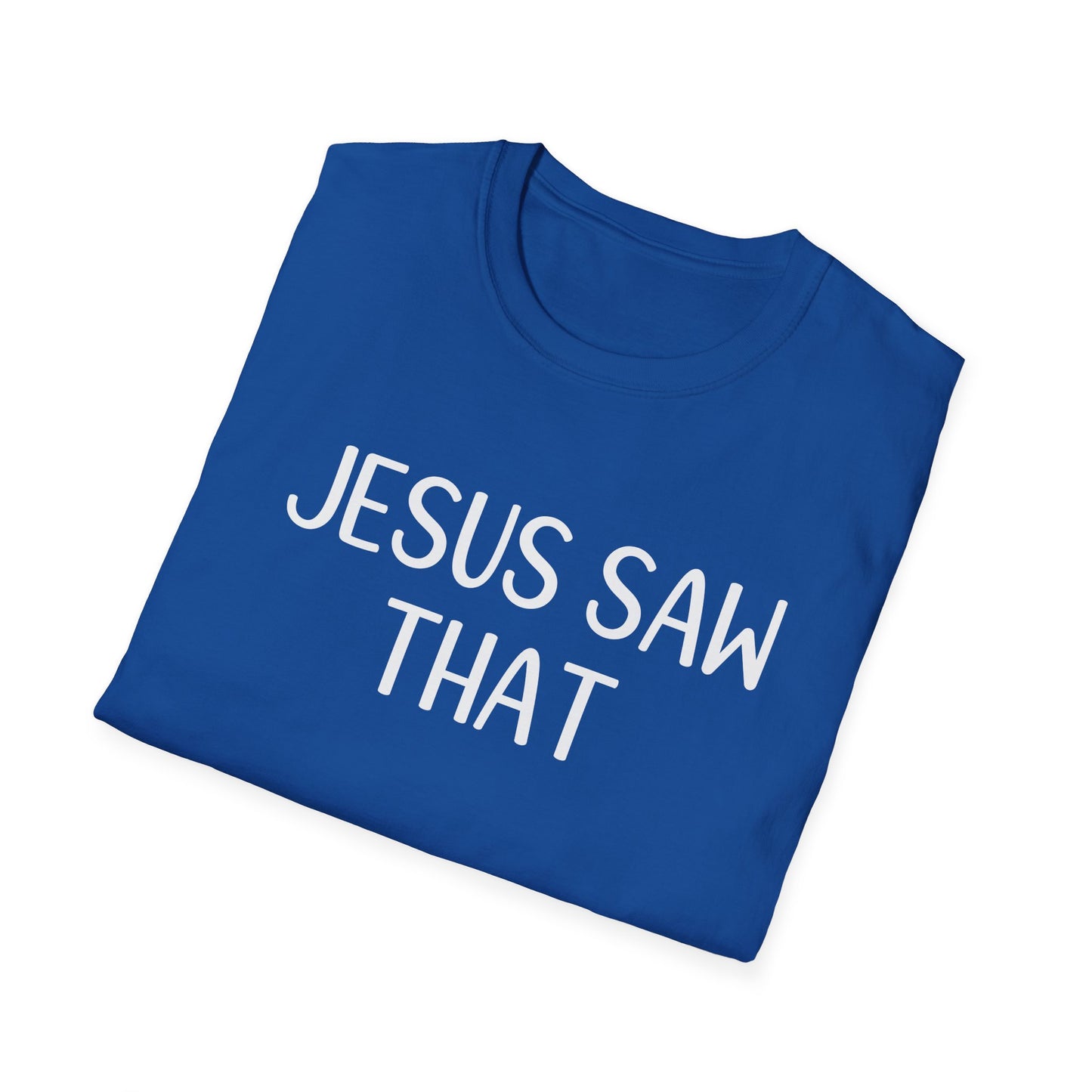 Jesus Saw That