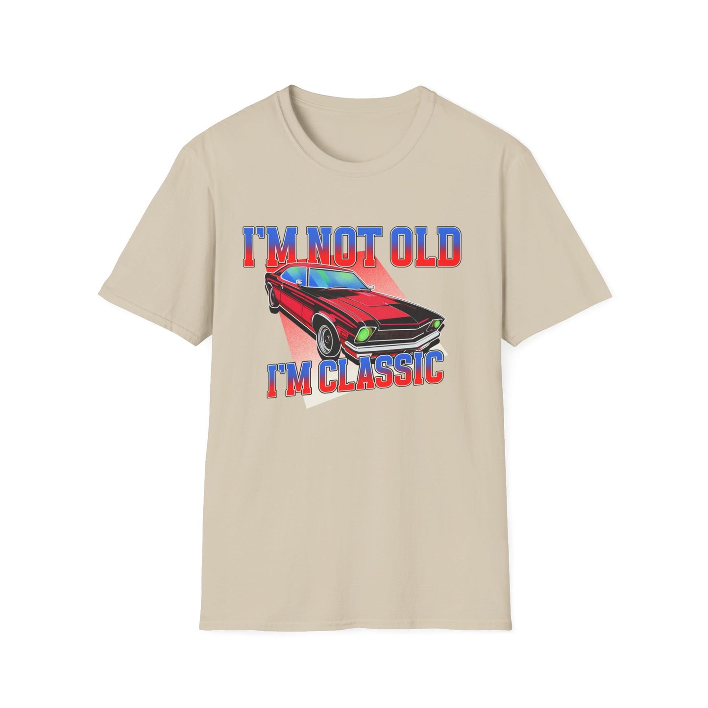 I'm Not Old, I'm Classic