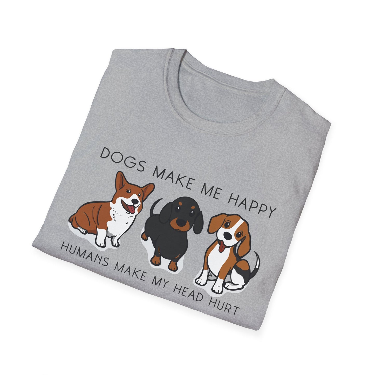 Dogs Make Me Happy, Humans Make My Head Hurt