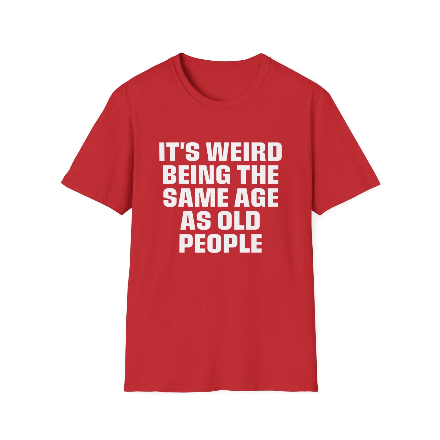 It's Weird Being The Same Age As Old People