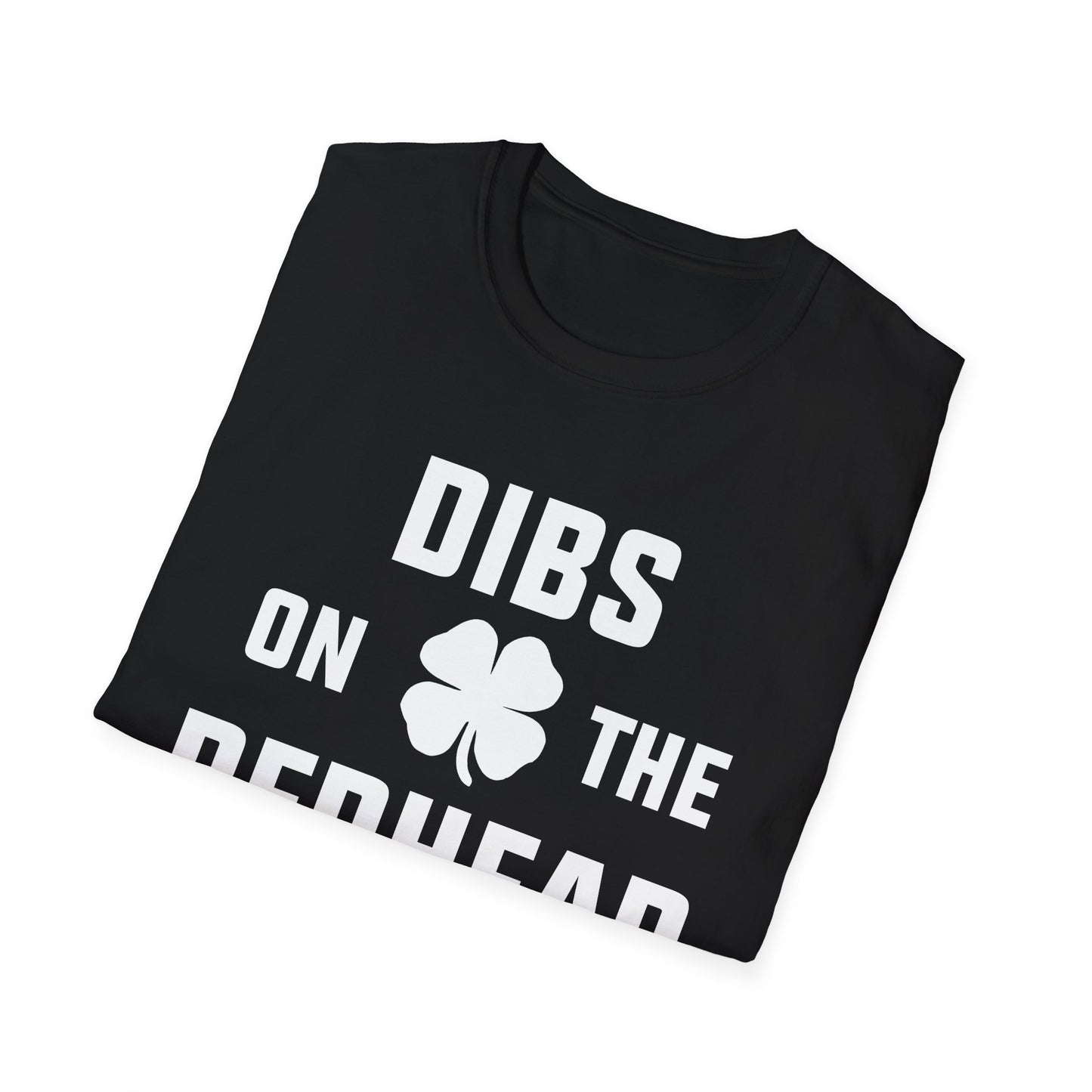 Dibs on the Redhead - St. Patrick's Day