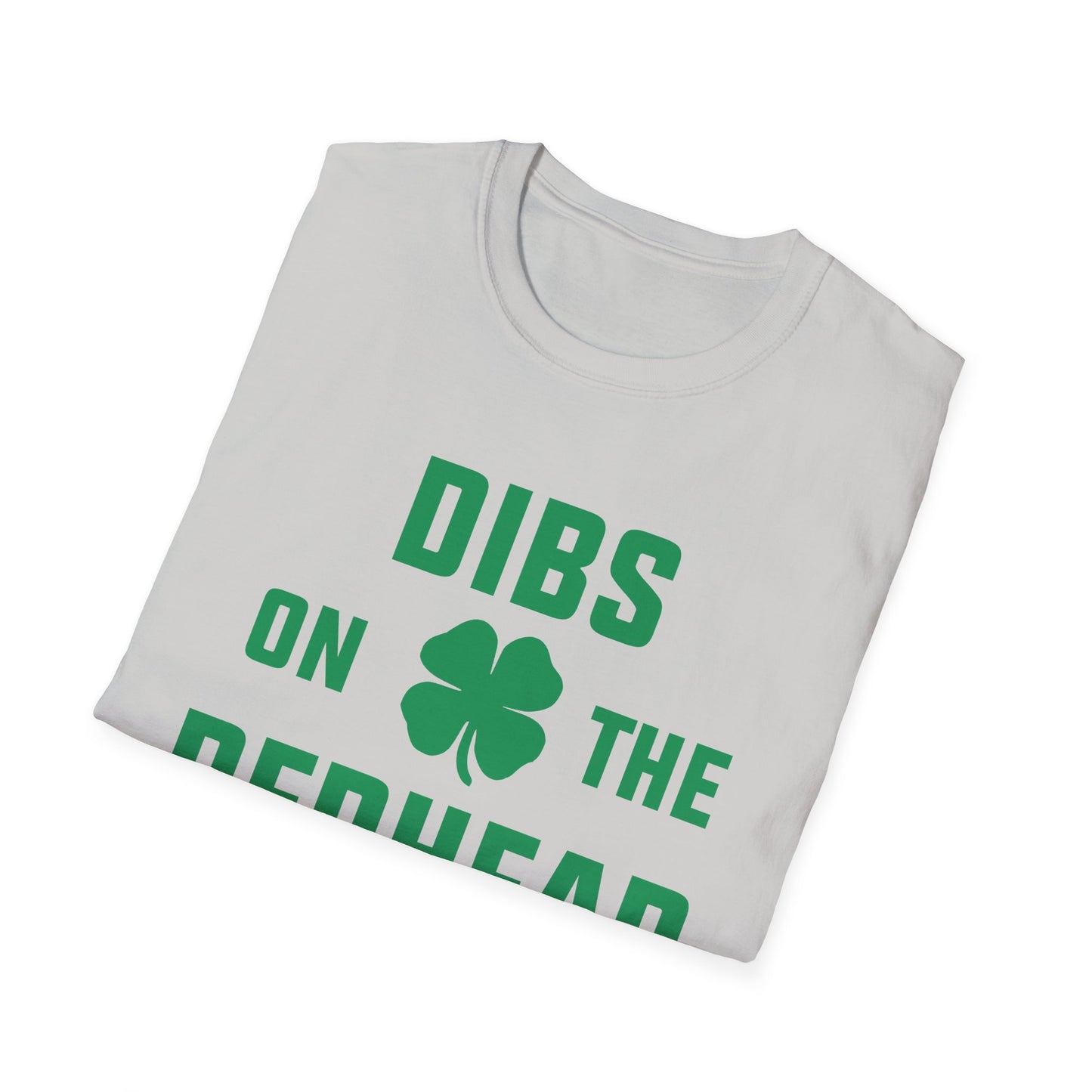 Dibs on the Redhead - St. Patrick's Day