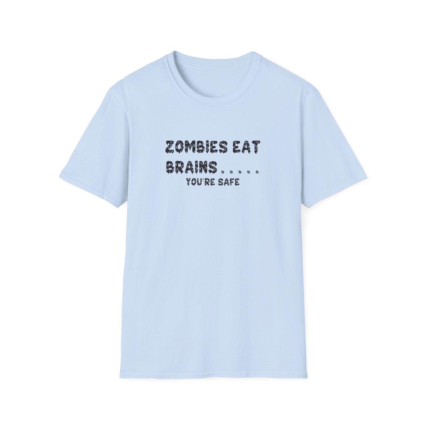 Zombies Eat Brains... You're Safe