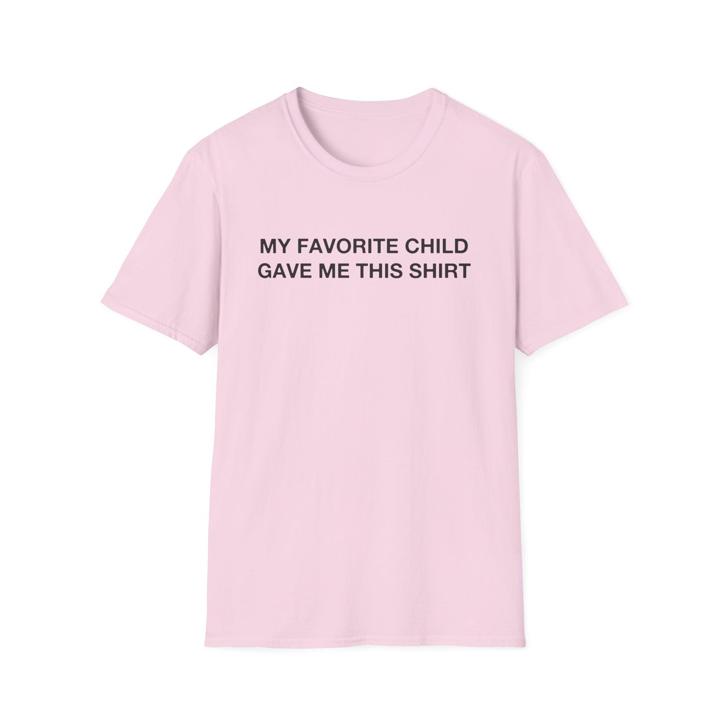 My Favorite Child Gave Me This Shirt