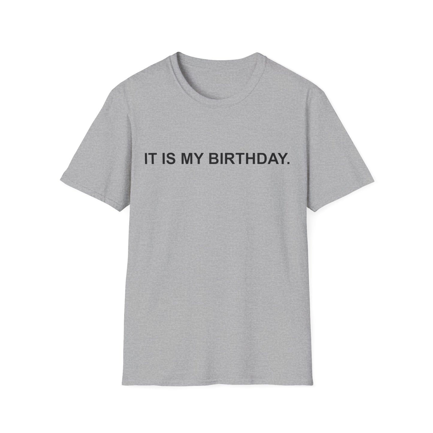It Is My Birthday