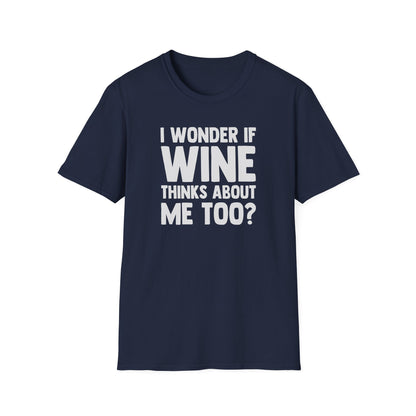 I Wonder If Wine Thinks About Me Too?