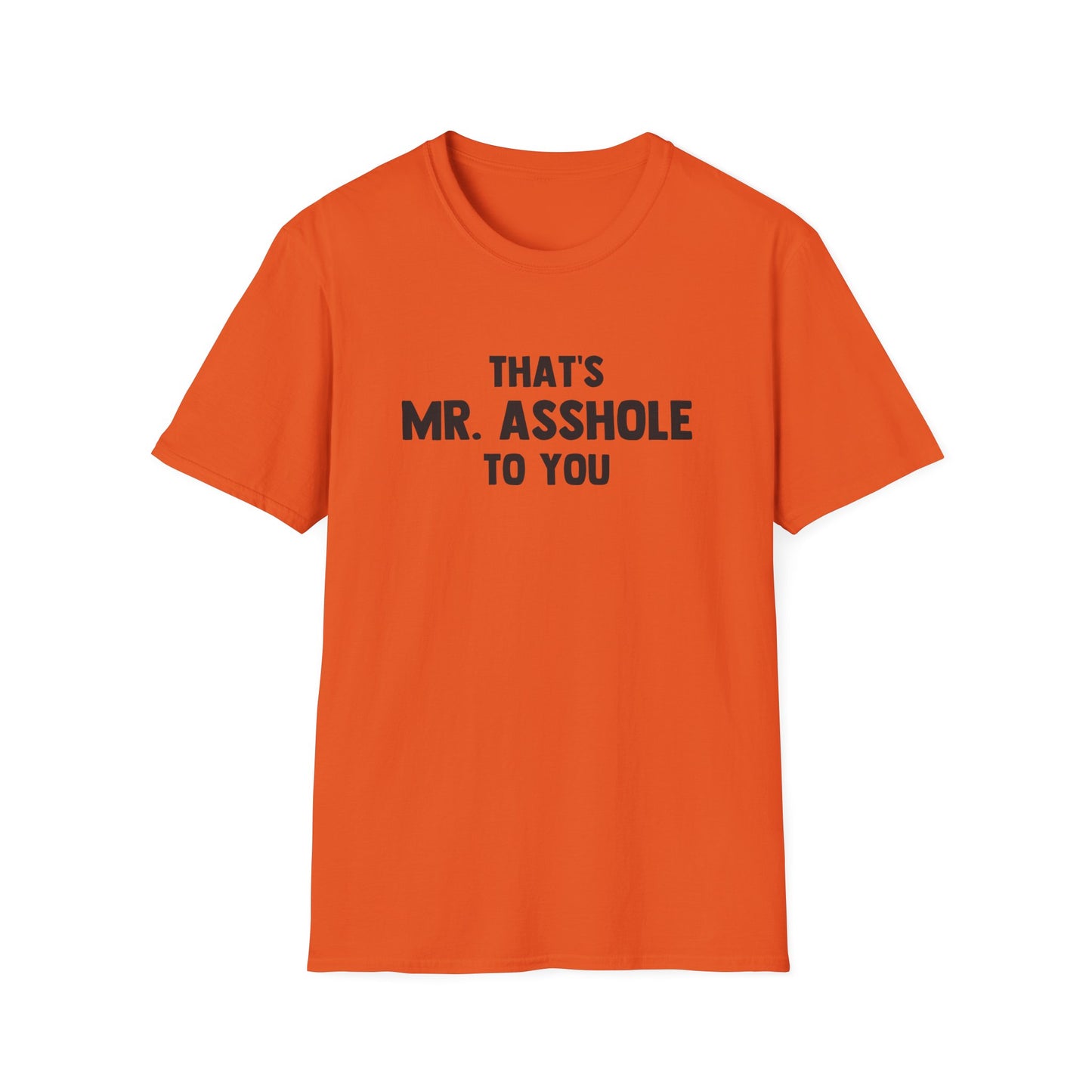 That's Mr. Asshole to You