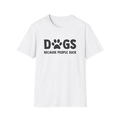 Dogs Because People Suck