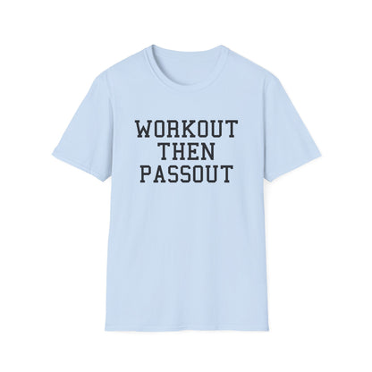 Workout Then Passout