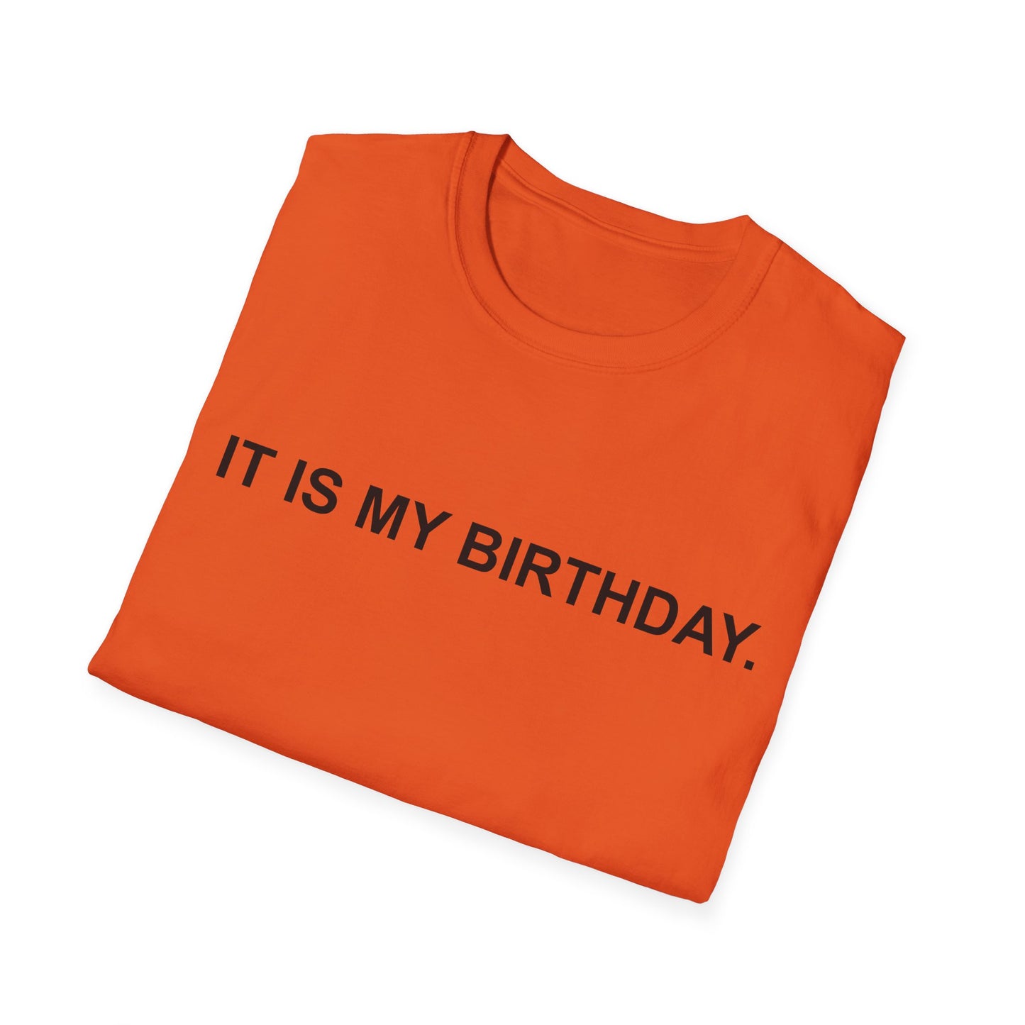 It Is My Birthday