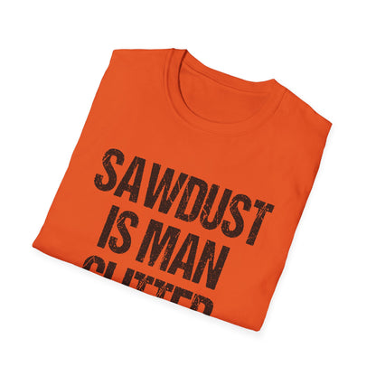 Sawdust is Man Glitter