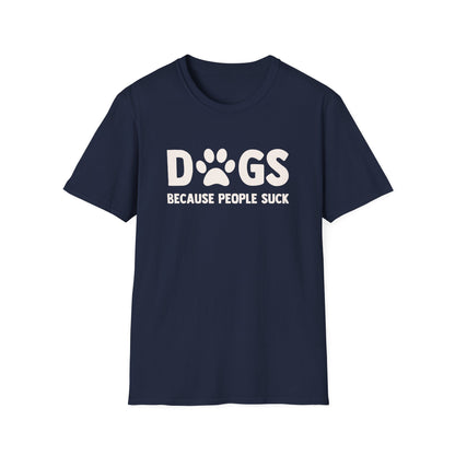 Dogs Because People Suck