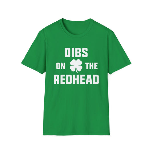 Dibs on the Redhead - St. Patrick's Day