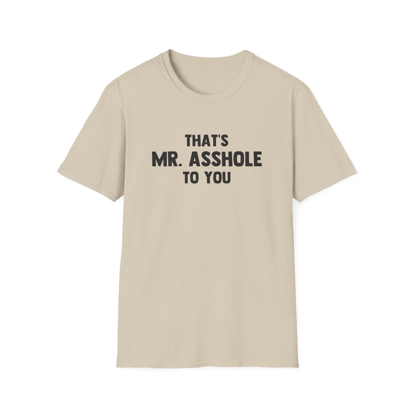 That's Mr. Asshole to You