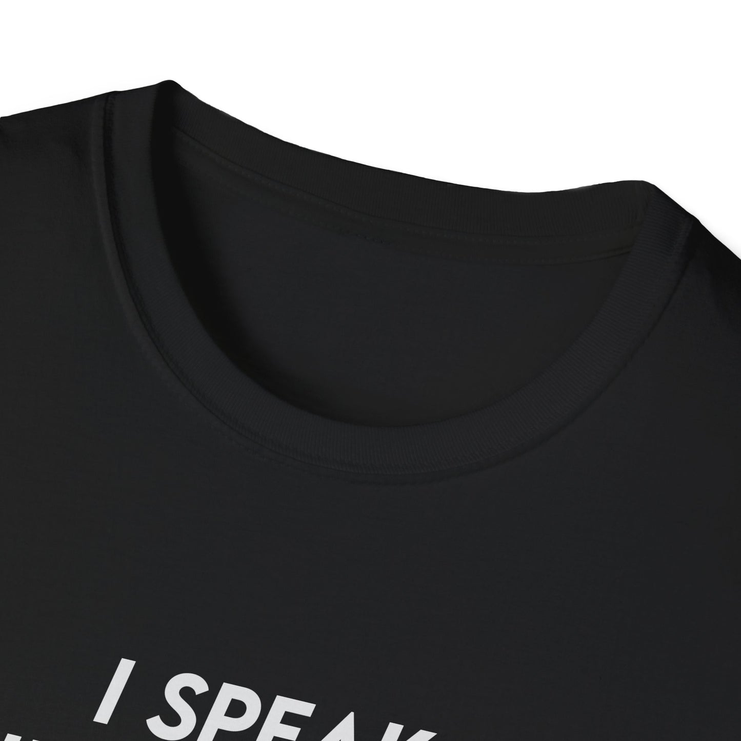 I Speak Fluent Sarcasm