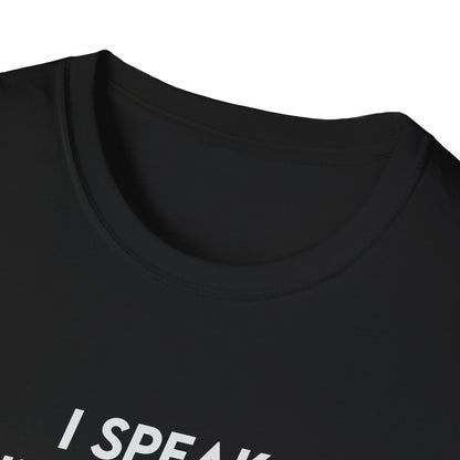 I Speak Fluent Sarcasm