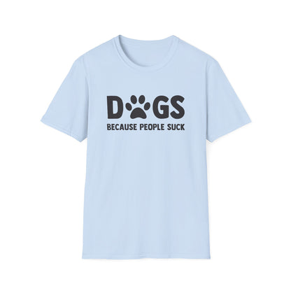 Dogs Because People Suck