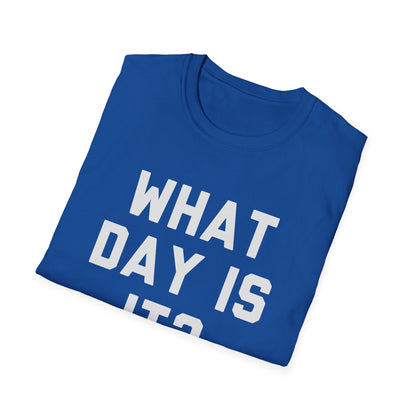 What Day Is It?