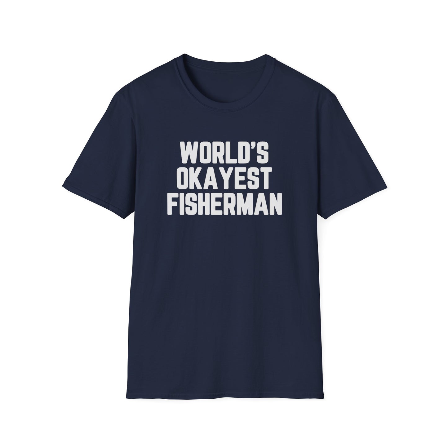 World's Okayest Fisherman