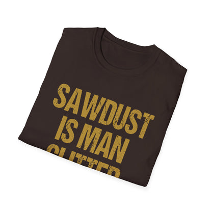 Sawdust is Man Glitter