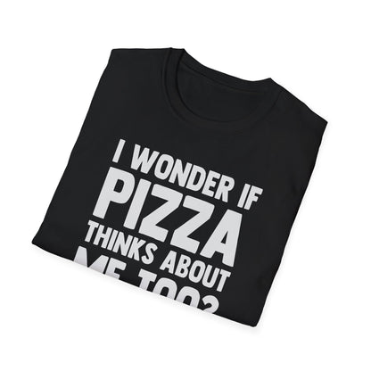 I Wonder If Pizza Thinks About Me Too?