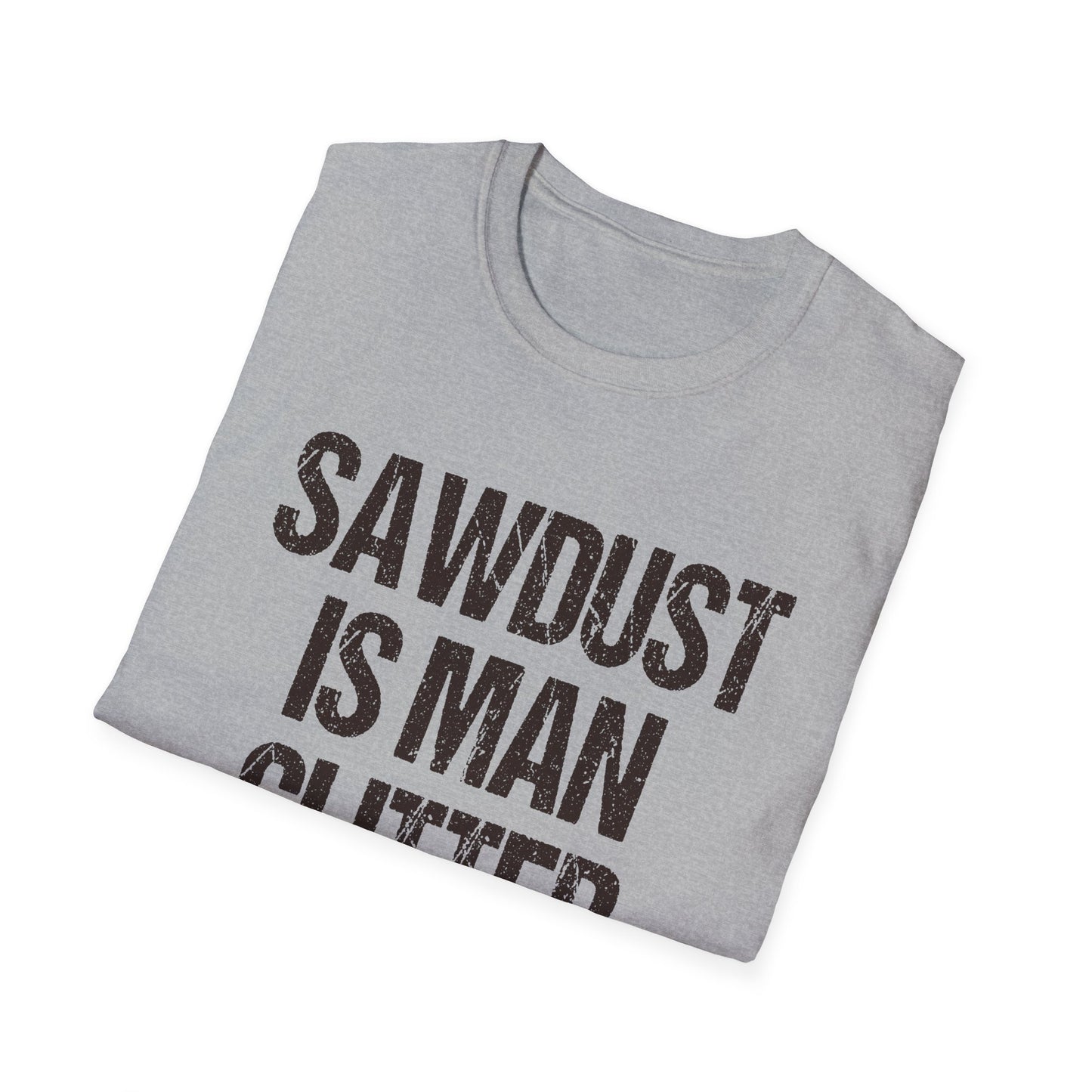 Sawdust is Man Glitter