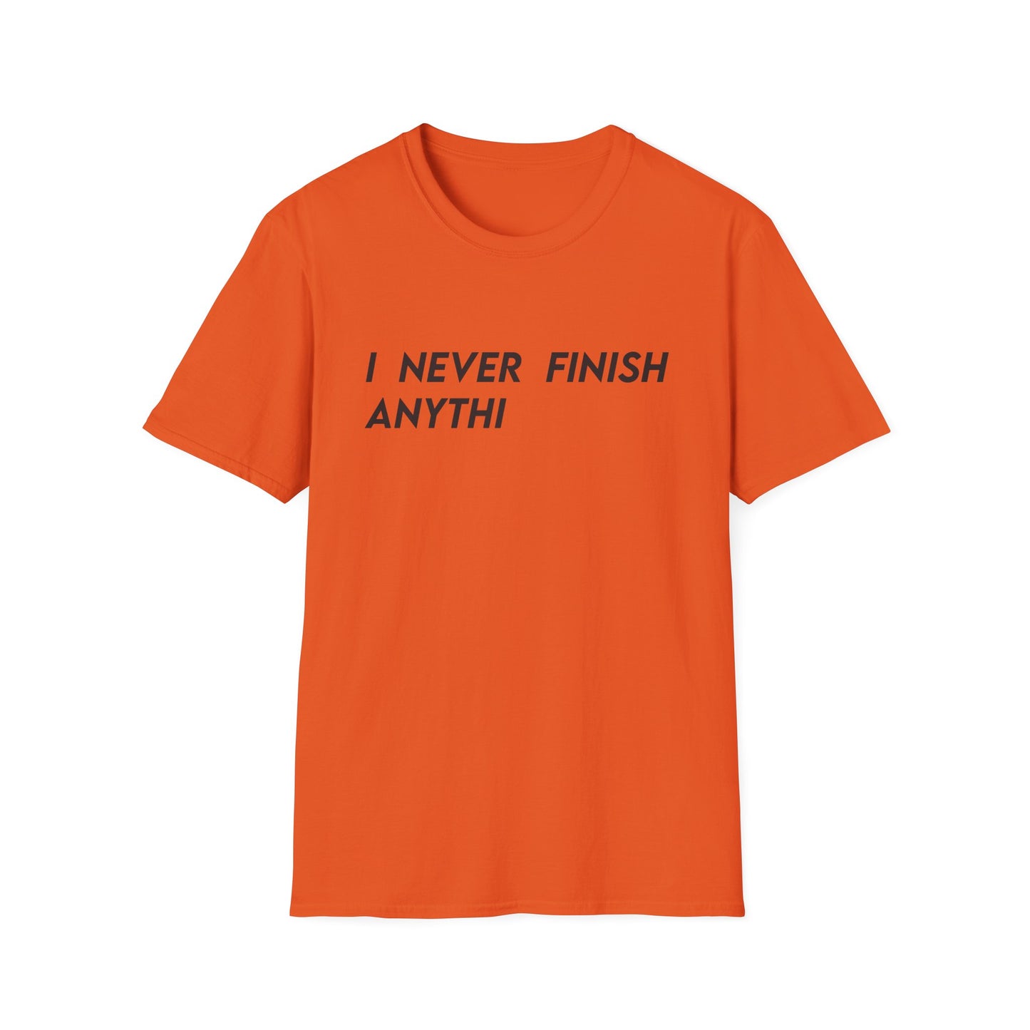 I Never Finish Anythi