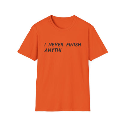 I Never Finish Anythi