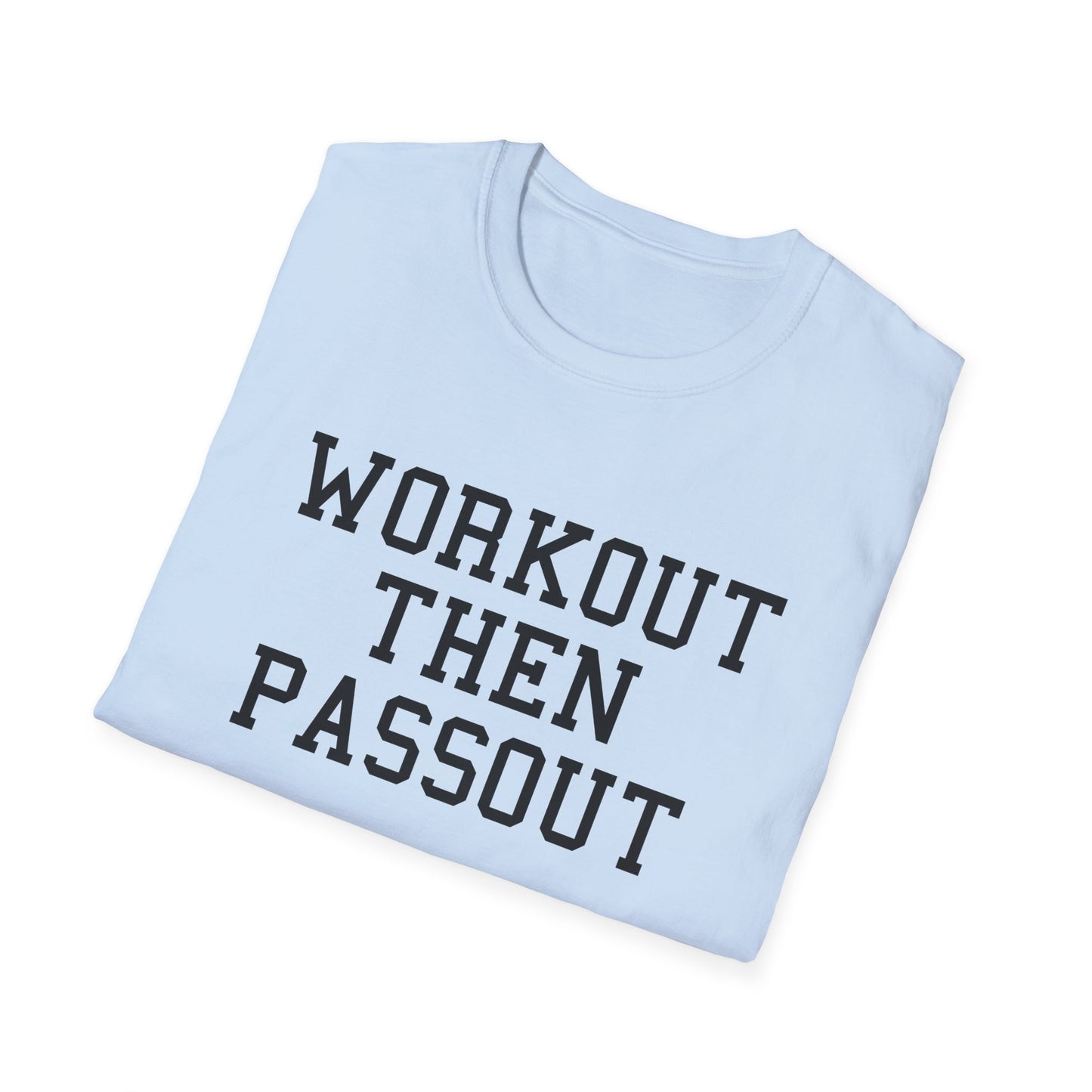 Workout Then Passout