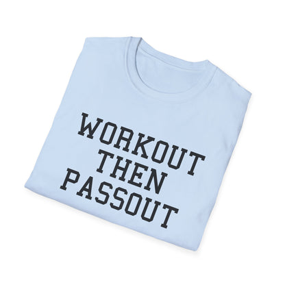 Workout Then Passout