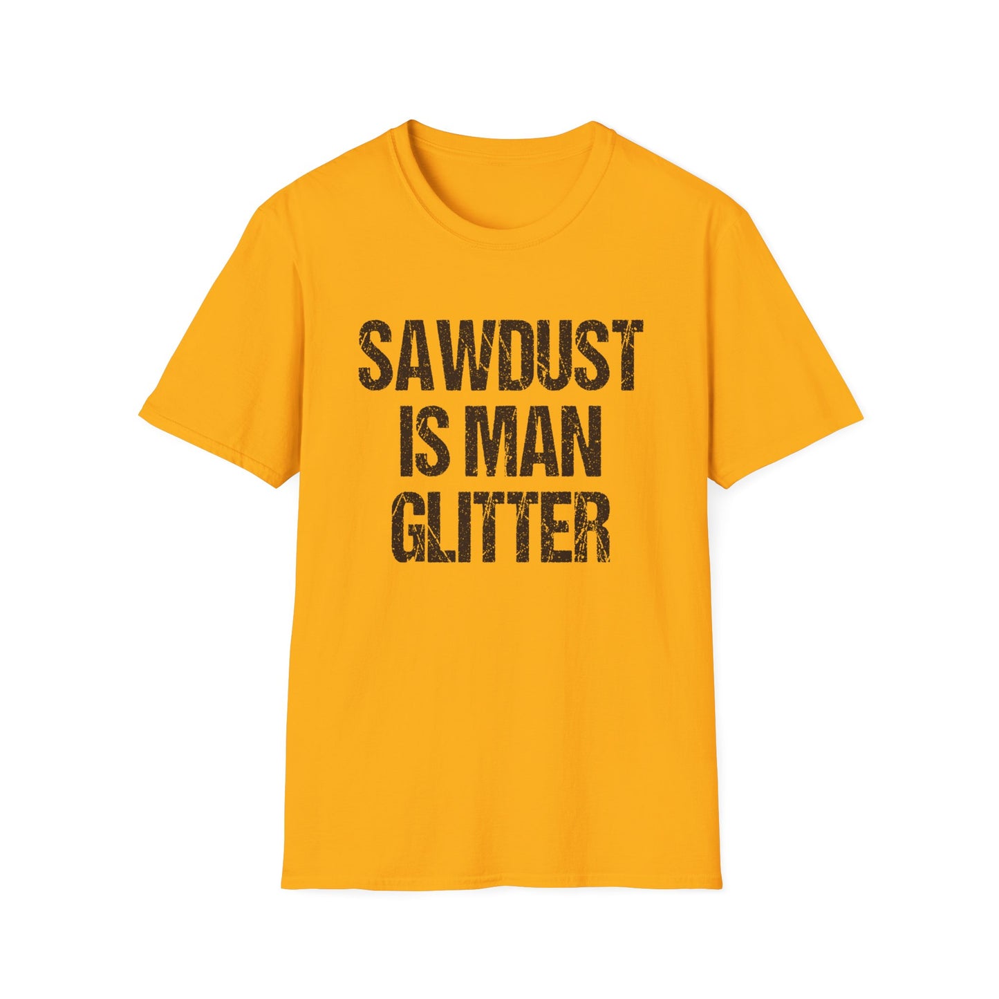 Sawdust is Man Glitter