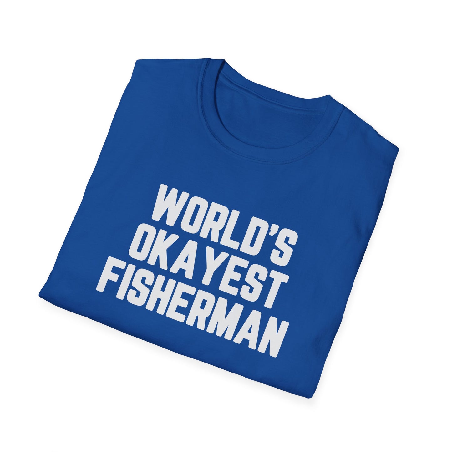 World's Okayest Fisherman