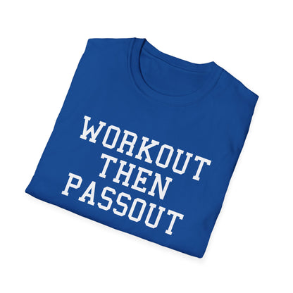 Workout Then Passout