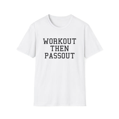 Workout Then Passout